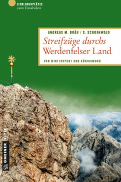 Streifzüge durchs Werdenfelser Land - Bräu, Andreas M.;Schoenwald, Sebastian