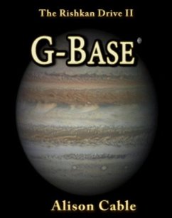 G-Base (The Rishkan Drive, #2) (eBook, ePUB) - Cable, Alison