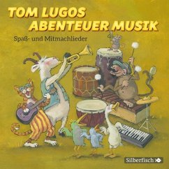 Tom Lugos Abenteuer Musik - Lugo, Tom