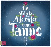 Alle unter eine Tanne Alle unter eine Tanne