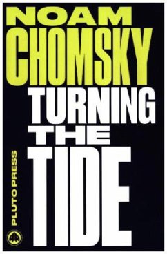 Turning the Tide - Chomsky, Noam (Massachusetts Institute Of Technology)