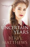 The Uncertain Years