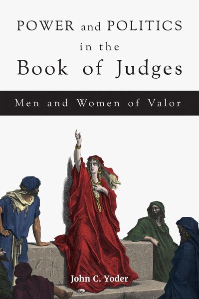 Power and Politics in the Book of Judges (eBook, ePUB) Power and Politics in the Book of Judges (eBook, ePUB)