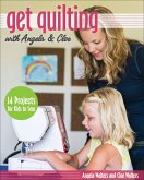 Get Quilting with Angela & Cloe (eBook, ePUB)