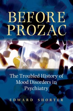 Before Prozac (eBook, ePUB) - Shorter, Edward