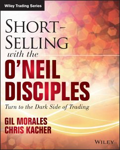Short-Selling with the O'Neil Disciples (eBook, PDF) - Morales, Gil; Kacher, Chris