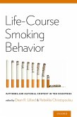 Life-Course Smoking Behavior (eBook, PDF) Life-Course Smoking Behavior (eBook, PDF)
