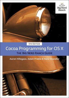 Cocoa Programming for OS X (eBook, ePUB) - Hillegass, Aaron; Preble, Adam; Chandler, Nate