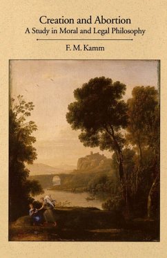 Creation and Abortion (eBook, ePUB) - Kamm, F. M.
