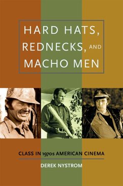 Hard Hats, Rednecks, and Macho Men (eBook, ePUB) - Nystrom, Derek