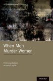 When Men Murder Women (eBook, ePUB)