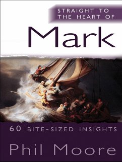 Straight to the Heart of Mark (eBook, ePUB) - Moore, Phil