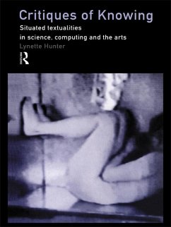 Critiques of Knowing (eBook, PDF) - Hunter, Lynette