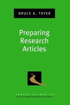 Preparing Research Articles (eBook, ePUB) - Thyer, Bruce A.