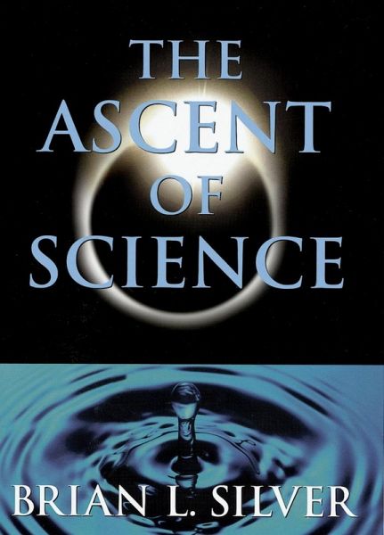 The Ascent of Science (eBook, ePUB) The Ascent of Science (eBook, ePUB)