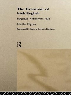 The Grammar of Irish English (eBook, ePUB) - Filppula, Markku