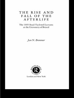 The Rise and Fall of the Afterlife (eBook, ePUB) - Bremmer, Jan N.