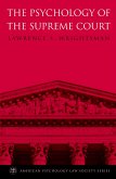 The Psychology of the Supreme Court (eBook, ePUB)