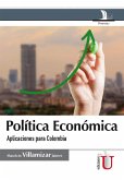 Política económica. Aplicaciones para Colombia (eBook, PDF)