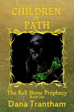 Children of Path (The Kell Stone Prophecy, #1) (eBook, ePUB) - Trantham, Dana