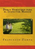 Doble Homicidio Para El Inspector Maggio (eBook, ePUB)
