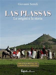 Las Plassas - Le origini e la storia (eBook, ePUB) - Serreli, Giovanni