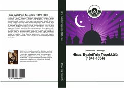 Hicaz Eyaleti'nin Te¿ekkülü (1841-1864) Hicaz Eyaleti'nin Te¿ekkülü (1841-1864)