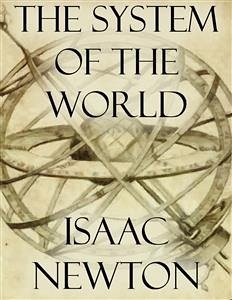 The System of the World (eBook, ePUB) - Newton, Isaac