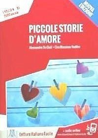 Piccole storie d'amore + online audio. - De Giuli, Alessandro; Naddeo, Ciro Massimo