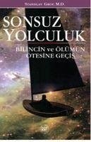 Sonsuz Yolculuk - Grof, Stanislav