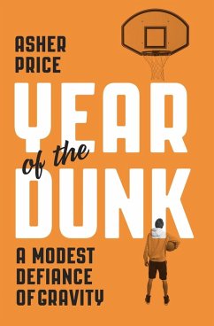 Year of the Dunk (eBook, ePUB) - Price, Asher