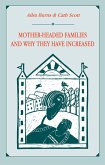 Mother-headed Families and Why They Have Increased (eBook, PDF)
