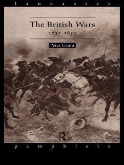 The British Wars, 1637-1651 (eBook, PDF) - Gaunt, Peter