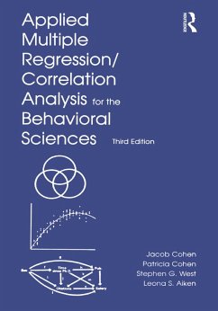 Applied Multiple Regression/Correlation Analysis for the Behavioral Sciences (eBook, ePUB) - Cohen, Jacob; Cohen, Patricia; West, Stephen G.; Aiken, Leona S.