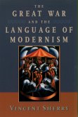 The Great War and the Language of Modernism (eBook, ePUB)