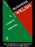 Business Welsh: A User's Manual (eBook, PDF)