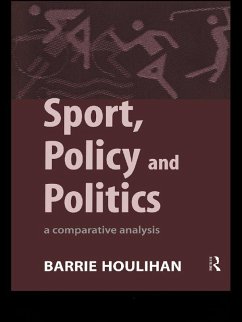 Sport, Policy and Politics (eBook, PDF) - Houlihan, Barrie