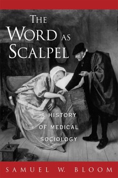 The Word As Scalpel (eBook, ePUB) - Bloom, Samuel W.