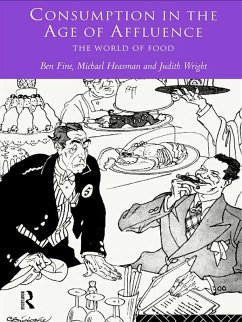 Consumption in the Age of Affluence (eBook, PDF) - Fine, Ben; Heasman, Michael; Wright, Judith