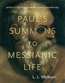 Paul's Summons to Messianic Life (eBook, ePUB)