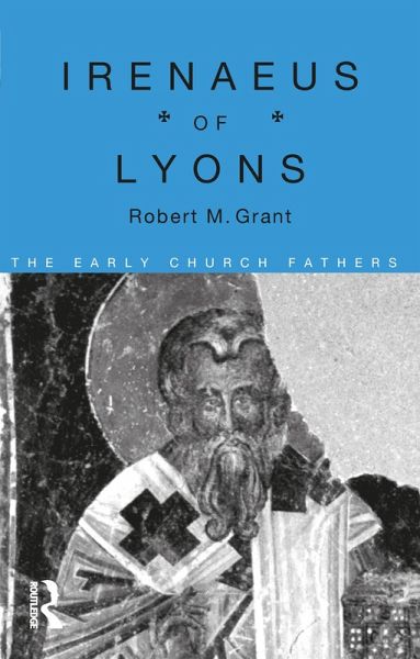 Irenaeus of Lyons (eBook, PDF) Irenaeus of Lyons (eBook, PDF)