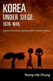 Korea under Siege, 1876-1945 (eBook, ePUB)