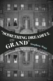 &quote;Something Dreadful and Grand&quote; (eBook, ePUB)