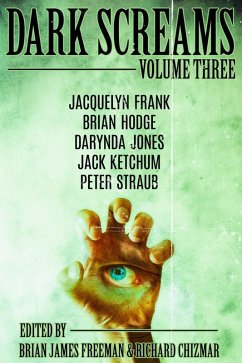 Dark Screams: Volume Three (eBook, ePUB) - Straub, Peter; Ketchum, Jack; Frank, Jacquelyn