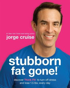 Stubborn Fat Gone!# (eBook, ePUB) - Cruise, Jorge