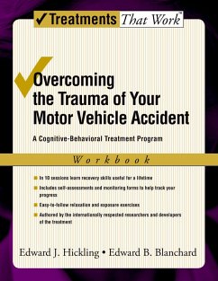 Overcoming the Trauma of Your Motor Vehicle Accident (eBook, ePUB) - Hickling, Edward J.; Blanchard, Edward B.