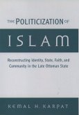 The Politicization of Islam (eBook, ePUB)