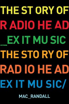 Exit Music: The Radiohead Story (eBook, ePUB) - Randall, Mac