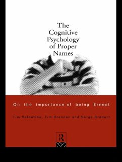 The Cognitive Psychology of Proper Names (eBook, ePUB) - Bredart, Serge; Brennen, Tim; Valentine, Tim