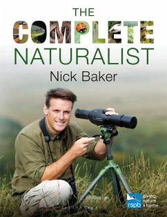 The Complete Naturalist (eBook, ePUB) - Baker, Nick